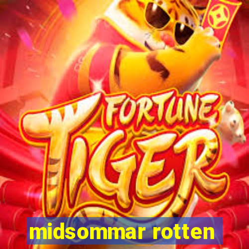 midsommar rotten